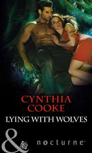бесплатно читать книгу Lying with Wolves автора Cynthia Cooke