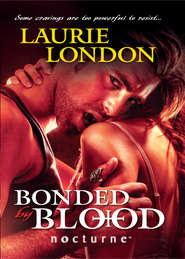бесплатно читать книгу Bonded by Blood автора Laurie London