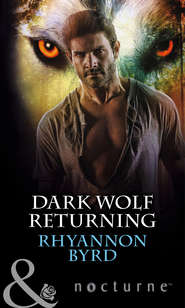 бесплатно читать книгу Dark Wolf Returning автора Rhyannon Byrd