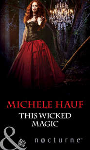 бесплатно читать книгу This Wicked Magic автора Michele Hauf