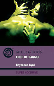 бесплатно читать книгу Edge of Danger автора Rhyannon Byrd