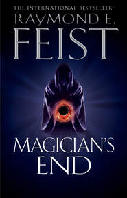 бесплатно читать книгу Magician’s End автора Raymond E. Feist