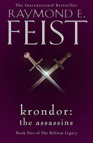 бесплатно читать книгу Krondor: The Assassins автора Raymond E. Feist