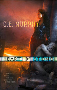 бесплатно читать книгу Heart of Stone автора C.E. Murphy