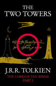 бесплатно читать книгу The Two Towers автора Джон Толкин