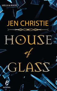 бесплатно читать книгу House of Glass автора Jen Christie