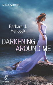 бесплатно читать книгу Darkening Around Me автора Barbara Hancock