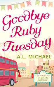 бесплатно читать книгу Goodbye Ruby Tuesday автора A. Michael