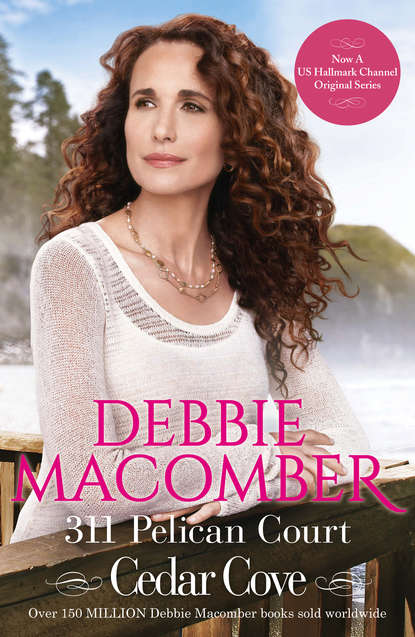 бесплатно читать книгу 311 Pelican Court автора Debbie Macomber