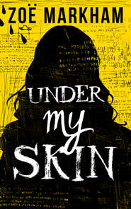 бесплатно читать книгу Under My Skin автора Zoe Markham