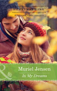 бесплатно читать книгу In My Dreams автора Muriel Jensen