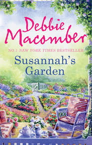 бесплатно читать книгу Susannah's Garden автора Debbie Macomber