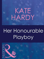 бесплатно читать книгу Her Honourable Playboy автора Kate Hardy