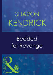 бесплатно читать книгу Bedded For Revenge автора Sharon Kendrick
