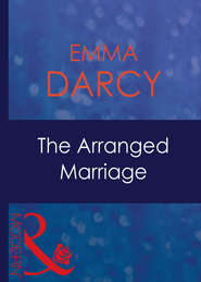 бесплатно читать книгу The Arranged Marriage автора Emma Darcy