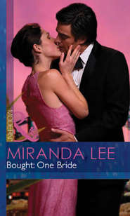 бесплатно читать книгу Bought: One Bride автора Miranda Lee