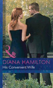 бесплатно читать книгу His Convenient Wife автора Diana Hamilton