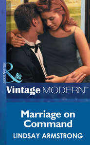 бесплатно читать книгу Marriage On Command автора Lindsay Armstrong