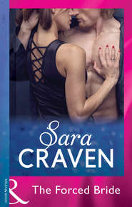 бесплатно читать книгу The Forced Bride автора Сара Крейвен