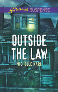 бесплатно читать книгу Outside The Law автора Michelle Karl
