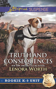 бесплатно читать книгу Truth And Consequences автора Lenora Worth