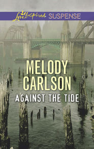 бесплатно читать книгу Against The Tide автора Melody Carlson
