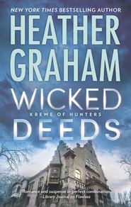 бесплатно читать книгу Wicked Deeds автора Heather Graham