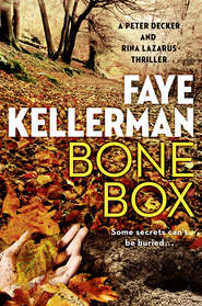 бесплатно читать книгу Bone Box автора Faye Kellerman