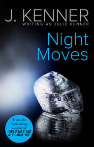 бесплатно читать книгу Night Moves автора Julie Kenner