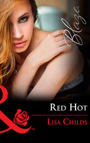 бесплатно читать книгу Red Hot автора Lisa Childs