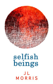 бесплатно читать книгу Selfish Beings автора J Morris
