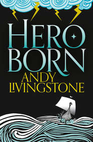 бесплатно читать книгу Hero Born автора Andy Livingstone