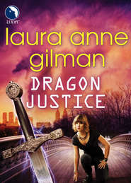 бесплатно читать книгу Dragon Justice автора Laura Gilman