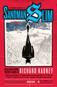 бесплатно читать книгу Sandman Slim автора Richard Kadrey