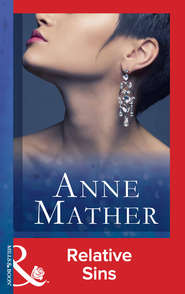 бесплатно читать книгу Relative Sins автора Anne Mather