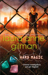 бесплатно читать книгу Hard Magic автора Laura Gilman