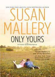 бесплатно читать книгу Only Yours автора Сьюзен Мэллери