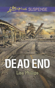 бесплатно читать книгу Dead End автора Lisa Phillips