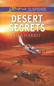 бесплатно читать книгу Desert Secrets автора Lisa Harris