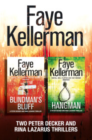 бесплатно читать книгу Peter Decker 2-Book Thriller Collection: Blindman’s Bluff, Hangman автора Faye Kellerman