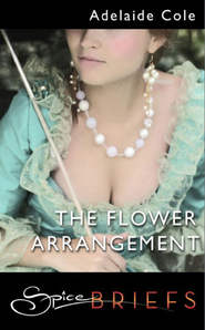 бесплатно читать книгу The Flower Arrangement автора Adelaide Cole