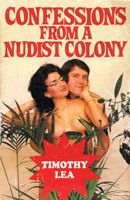 бесплатно читать книгу Confessions from a Nudist Colony автора Timothy Lea