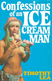 бесплатно читать книгу Confessions of an Ice Cream Man автора Timothy Lea