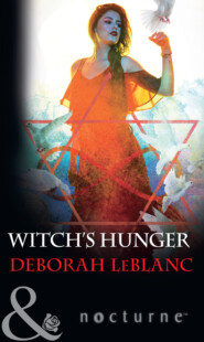 бесплатно читать книгу Witch's Hunger автора Deborah LeBlanc