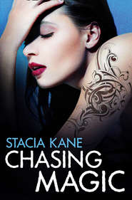 бесплатно читать книгу Chasing Magic автора Stacia Kane