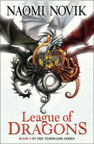 бесплатно читать книгу League of Dragons автора Naomi Novik