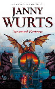 бесплатно читать книгу Stormed Fortress: Fifth Book of The Alliance of Light автора Janny Wurts