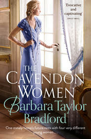 бесплатно читать книгу The Cavendon Women автора Barbara Bradford