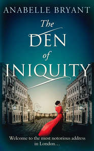 бесплатно читать книгу The Den Of Iniquity автора Anabelle Bryant