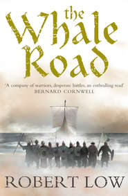 бесплатно читать книгу The Whale Road автора Robert Low